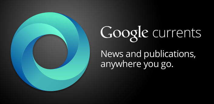 Google Currents – The Right News Right When You Need It