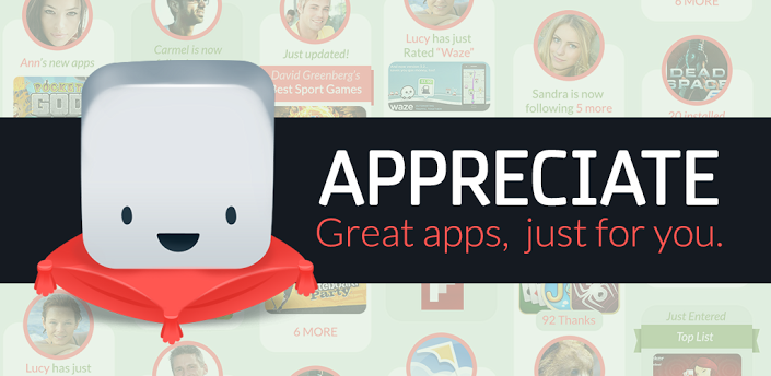 How to Use an App Finder Called Appreciate to Find Awesome New Android Apps