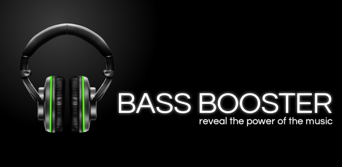 Bass Booster – Reveal the True Power of Music On Your Android Device