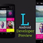 Android L – Looking Forward to the Swanky New Android OS