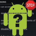 Why Do Android Apps Want So Much Access to Your Data?