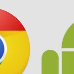 Android and Chrome May Come Together, But Not Anytime Soon