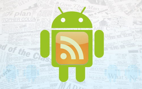 The Best RSS Apps & Widgets For Your Android Device