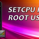 SetCPU – The Ultimate Performance Enhancer For Your Android