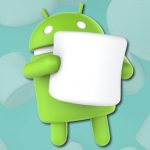 The Essential FAQ for Android Marshmallow Users