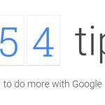 Google Shares the Ultimate List of 154 Android Tips and Tricks