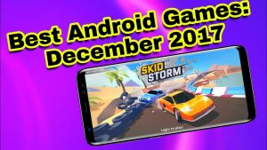 Best Android Games for December 2017