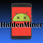 Android Monero-Mining Malware Could Lead to Device Failure