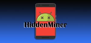 Android Monero-Mining Malware Could Lead to Device Failure