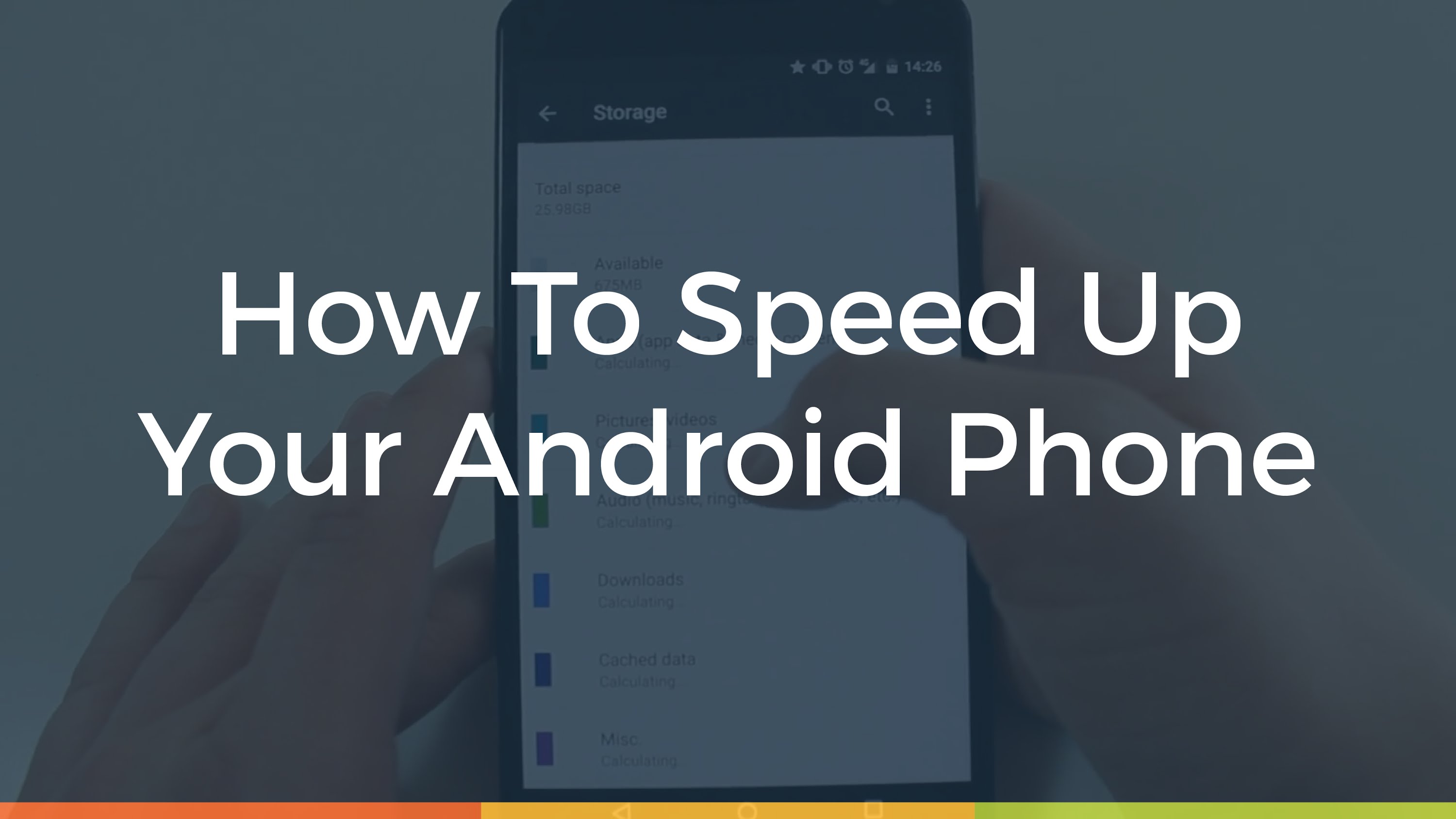 How to Speed Up Your Android Phone