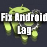 When does Androids lags?