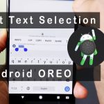 Android OS Oreo “Smart text selection”;