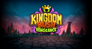 Kingdom Rush: Vengeance – evil is the new protagonist