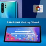 Android today: Samsung Galaxy View 2 is here, Google Camera mod, and Huawei P30 Pro ‘Moon Mode’ scam