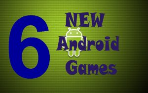 Looking for fun? Here are 6 new Android Games that will hook you up
