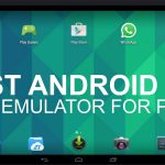 5 Best Android Emulators for PC and Mac