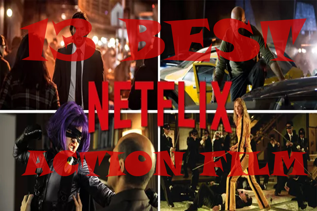 13 Best Action Films You Can Watch on Netflix that’s not MARVEL