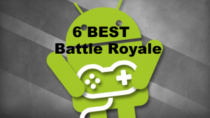 6 Best Battle Royale Android Games aside from PUBG Mobile and Fortnite